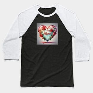 heart for  my mother Baseball T-Shirt